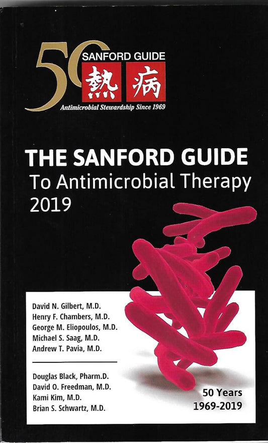 THE SANFORD GUIDE TO ANTIMICROBIAL THERAPY 2019 - DAVID GIBERT