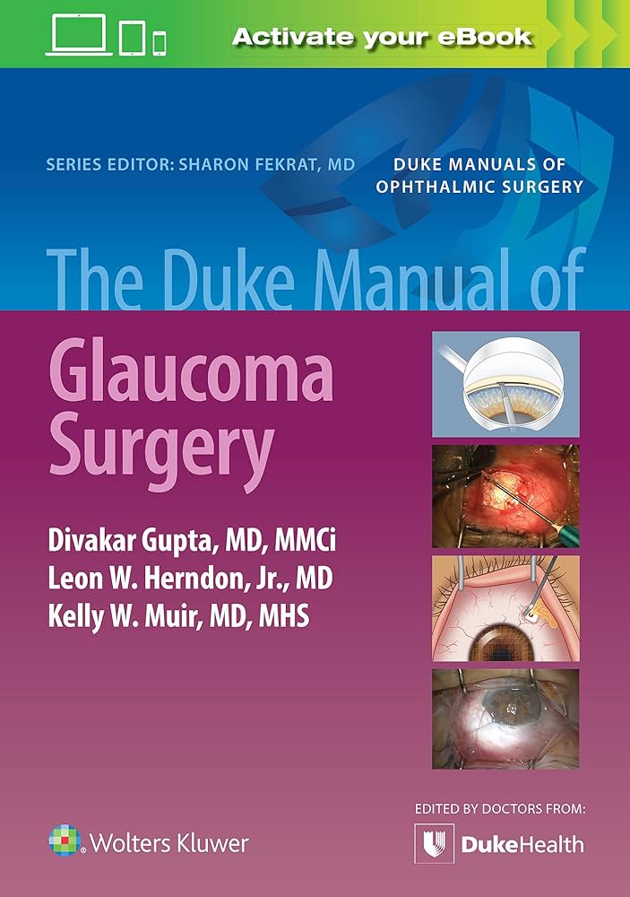 THE DUKE MANUAL OF GLAUCOMA SURGERY 1ST/2022 DIVAKAR GUPTA (NO ONLINE ACCESS)