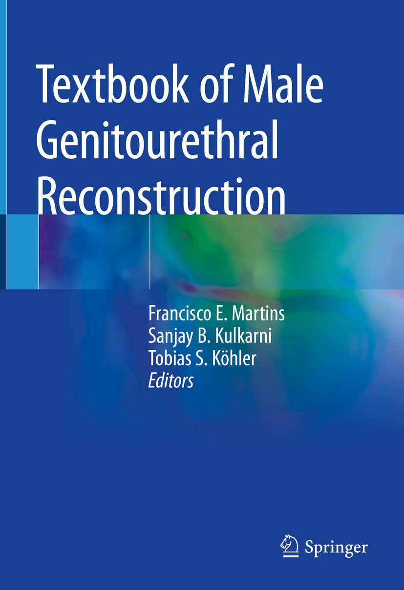 TEXTBOOK OF MALE GENITOURETHRAL RECONSTRUCTION 1ST/2019 - FRANCISCO MARTINS
