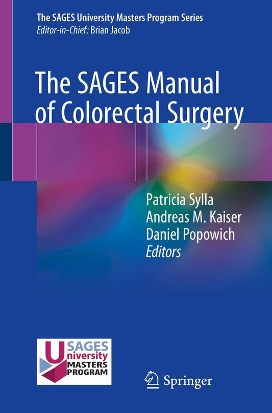 THE SAGES MANUAL OF COLORECTAL SURGERY 1ST/2019 - PATIRICA SYRA