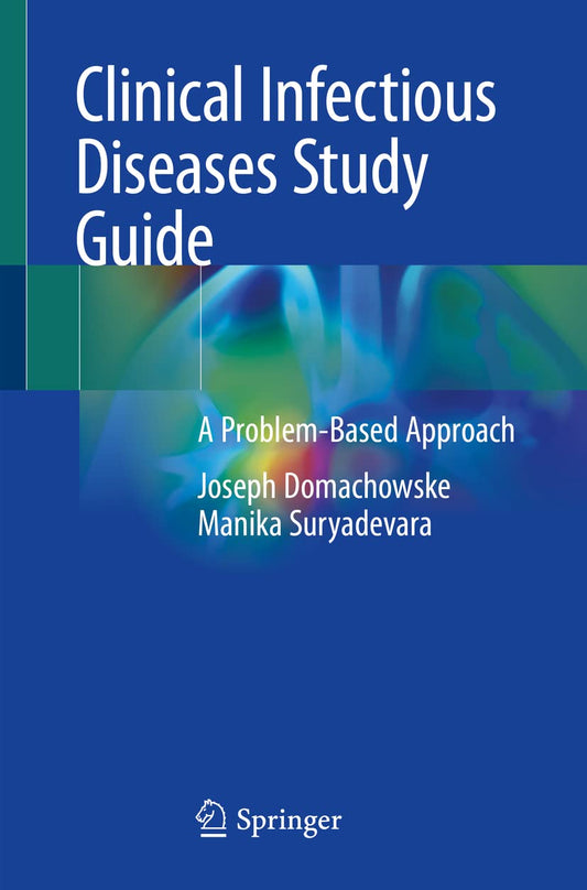 CLINICAL INFECTIOUS DISEASES STUDY GUIDE 1ST/2020 - JOSEPH DOMACHOWSKE