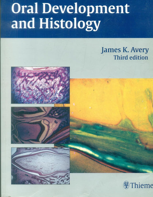 ORAL DEVELOPMENT AND HISTOLOGY 1ST/2007 - JAMES AVERY
