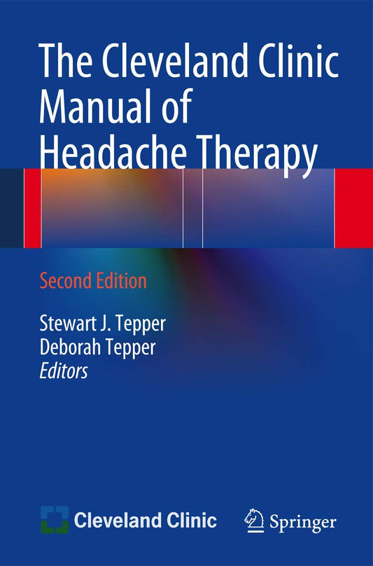 THE CLEVELAND CLINIC MANUAL OF HEADACHE THERAPY 2ND/2014-STEWART TEPPER