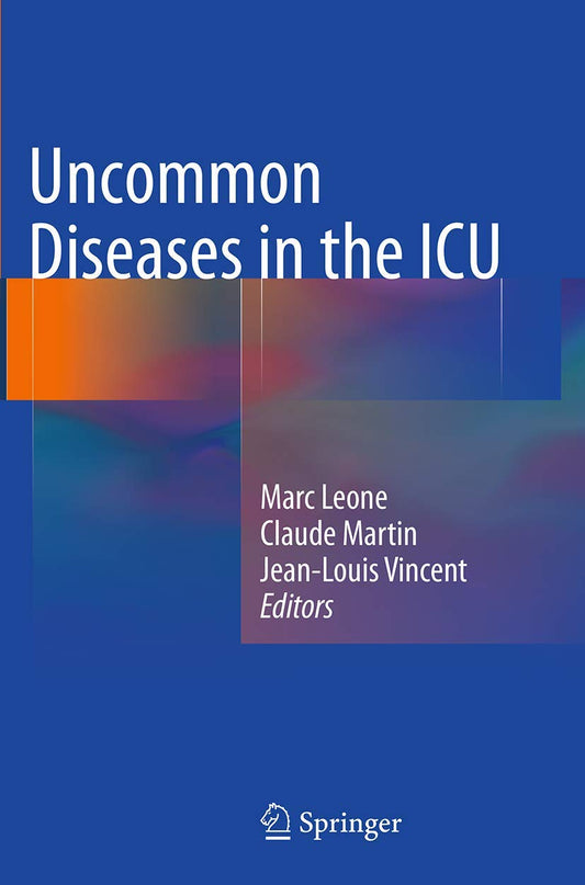 UNCOMMON DISEASES IN THE ICU 1ST/2015-MARC LEONE