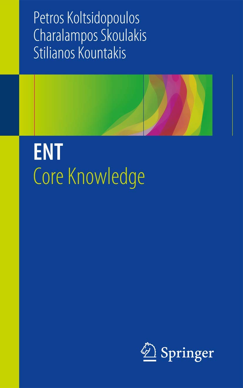 ENT CORE KNOWLEDGE 1ST/2017-PETROS KOLTSIDOPOULOS