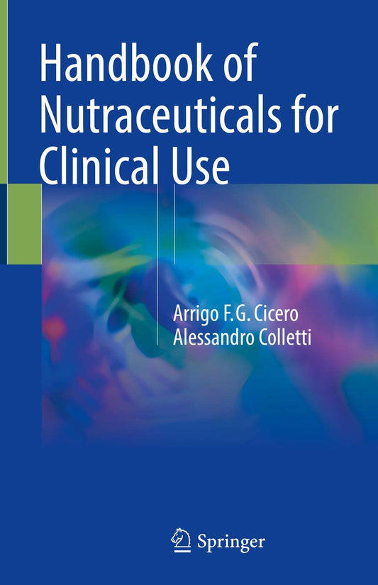 HANDBOOK OF NUTRACEUTICALS FOR CLINICAL USE 1ST/2015 - ARRIGO CICERO