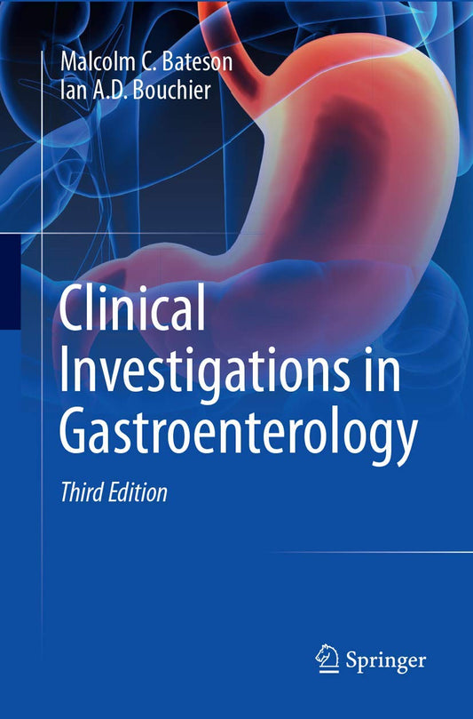CLINICAL INVESTIGATIONS IN GASTROENTEROLOGY 3RD/2018 - MALCOLM BATESON
