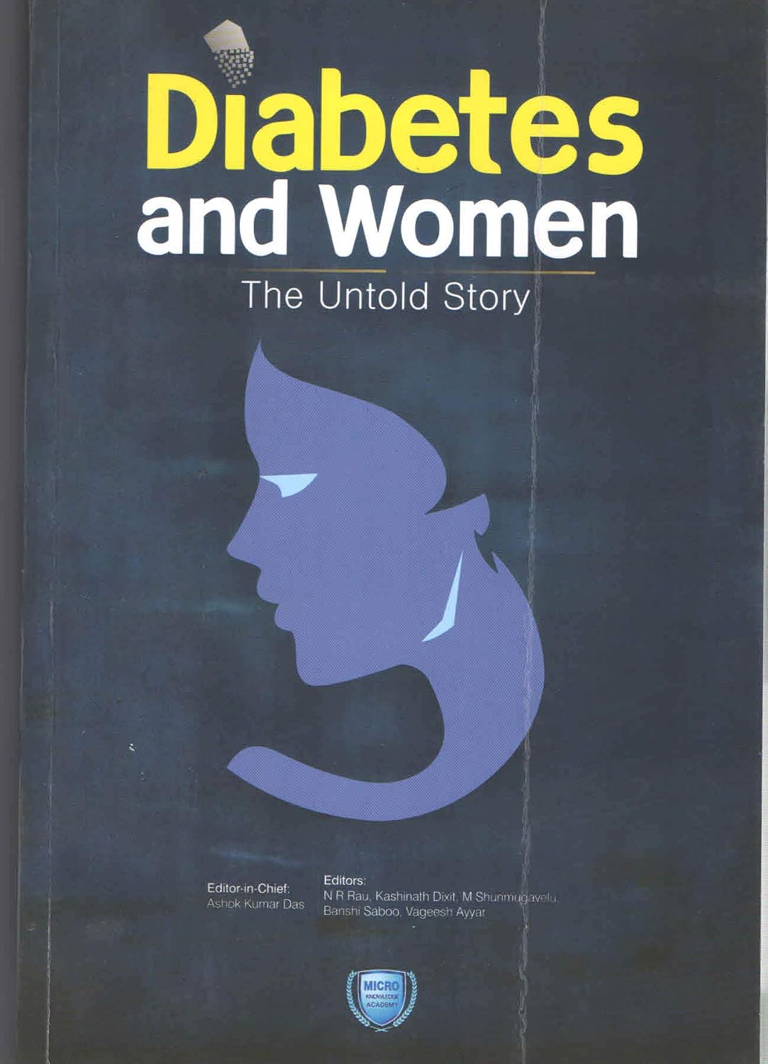 DIABETES AND WOMEN THE UNTOLD STORY 1ST/2018-AK DAS