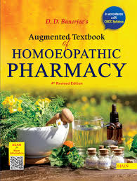 AUGMENTED TEXTBOOK OF HOMOEOPATHIC PHARMACY 4TH/2025 - DD BANERJEE