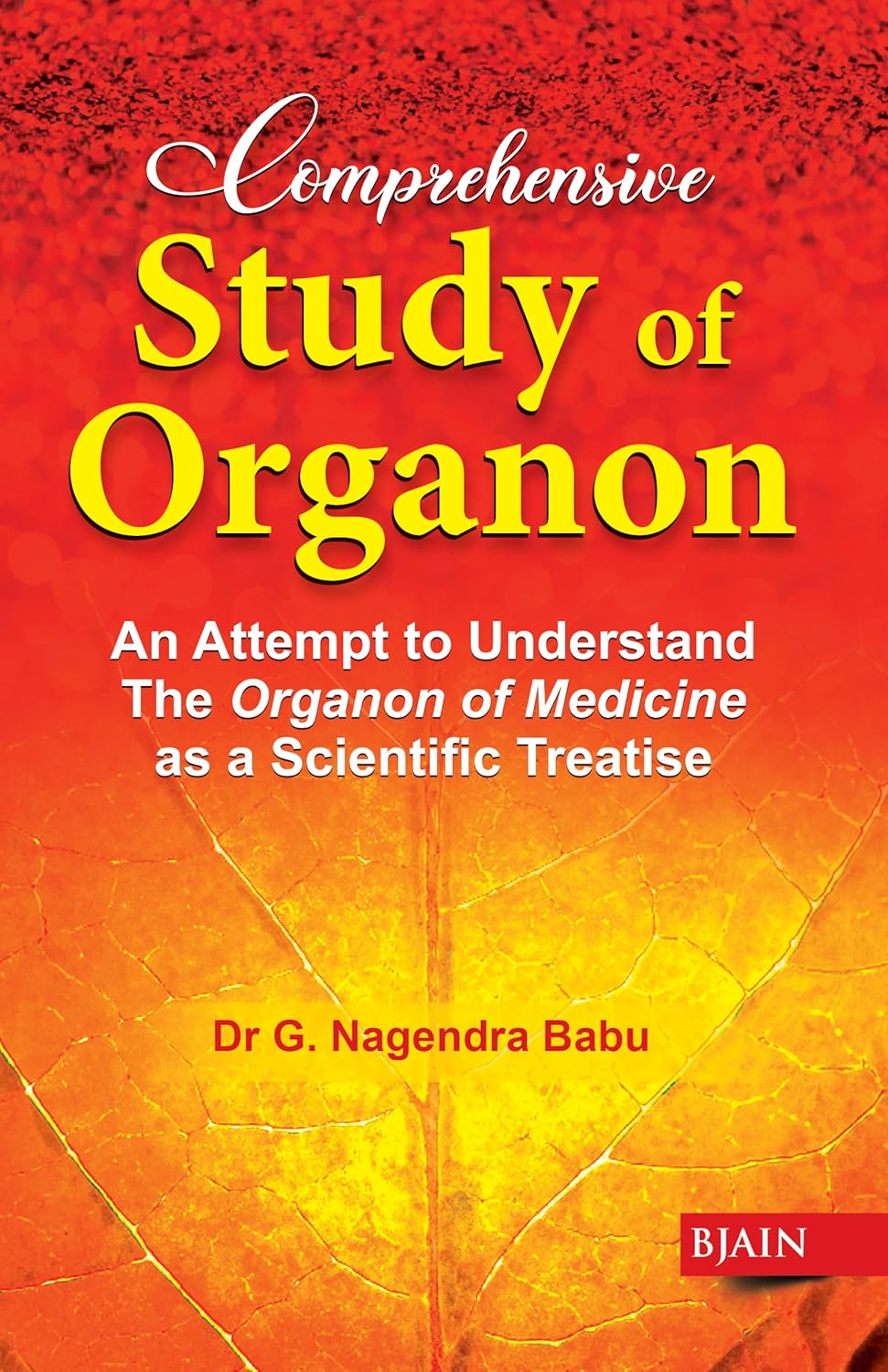 COMPREHENSIVE STUDY OF ORGANON - DR G NAGENDRA BABU