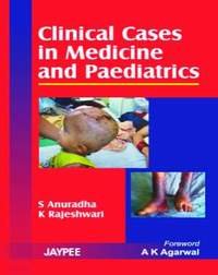 CLINICAL CASES IN MEDICINE AND PAEDATRICS 1ST/2009-ANURADHA