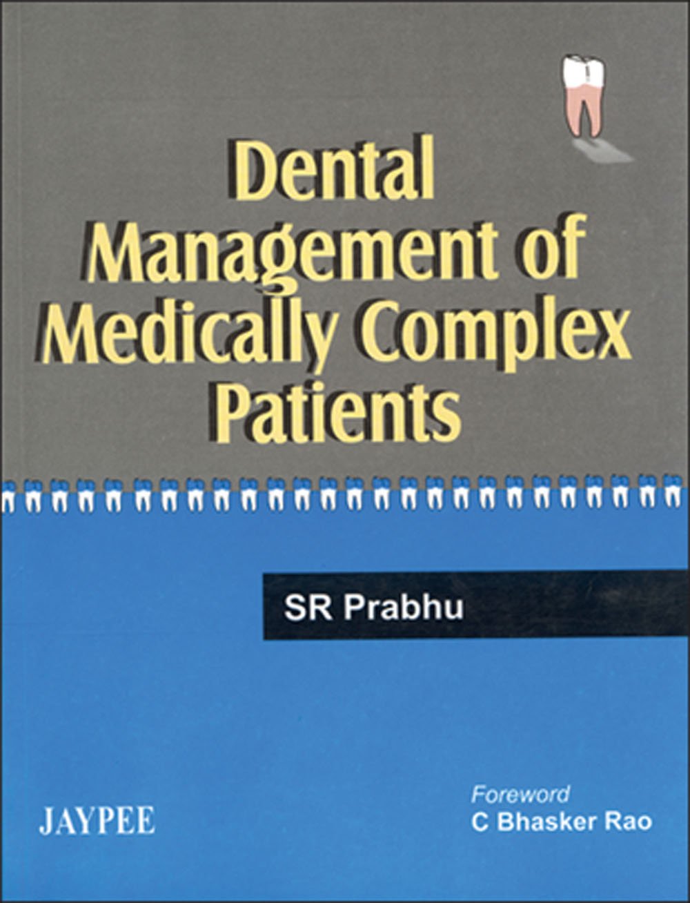 DENTAL MEDICINE