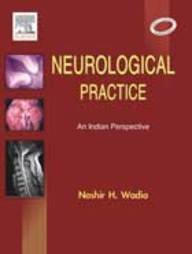 Neurological Practice: An Indian Perspective 1ST