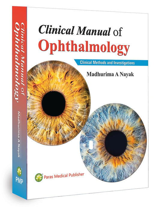 CLINICAL MANUAL OF OPHTHALMOLOGY 1ST/2024-MADHURIMA A NAYAK