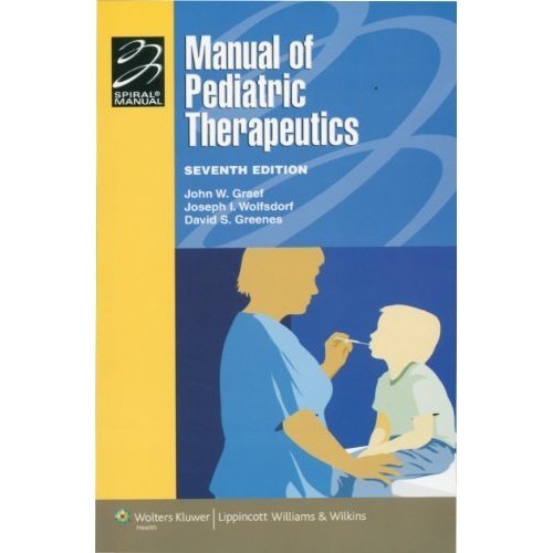 MANUAL OF PEDIATRIC THERAPEUTICS 7TH/2011 - JOHN GRAEF