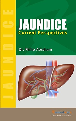 JAUNDICE CURRENT PERSPECTIVES 1ST/2011-PHILIP ABRAHAM