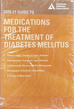 2020-21 GUIDE TO MEDICATIONS FOR THE TREATMENT OF DIABETES MELLITUS - JOHN WHITE