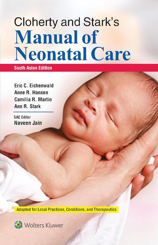 CLOHERTY AND STARK'S MANUAL OF NEONATAL CARE 1ST SAE/2020 - NAVIN JAIN (USED)