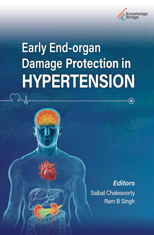 EARLY END ORGAN DAMAGE PROTECTION IN HYPERTENSION 1ST/2024 - SAIBAL CHAKRAVORTY
