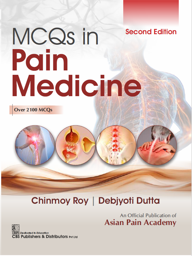MCQS IN PAIN MEDICINE - 2ND/2025 - CHINMOY ROY