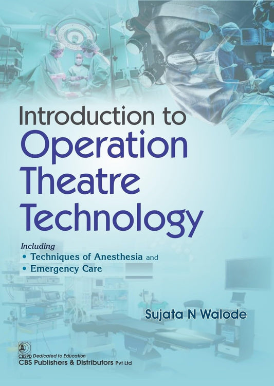 INTRODUCTION TO OPERATION THEATRE TECHNOLOGY 1ST/2026 - SUJATA WALODE