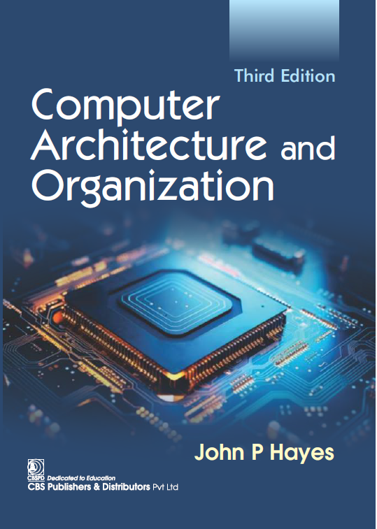 COMPUTER ARCHITECTURE AND ORGANIZATION - 3RD/2025 - JOHN HAYES – Naresh ...