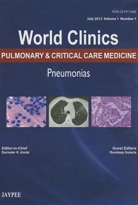 WORLD CLINICS PULMONARY AND CRITICAL CARE MEDICINE PNEUMONIAS 1ST/2012-SURINDER JINDAL
