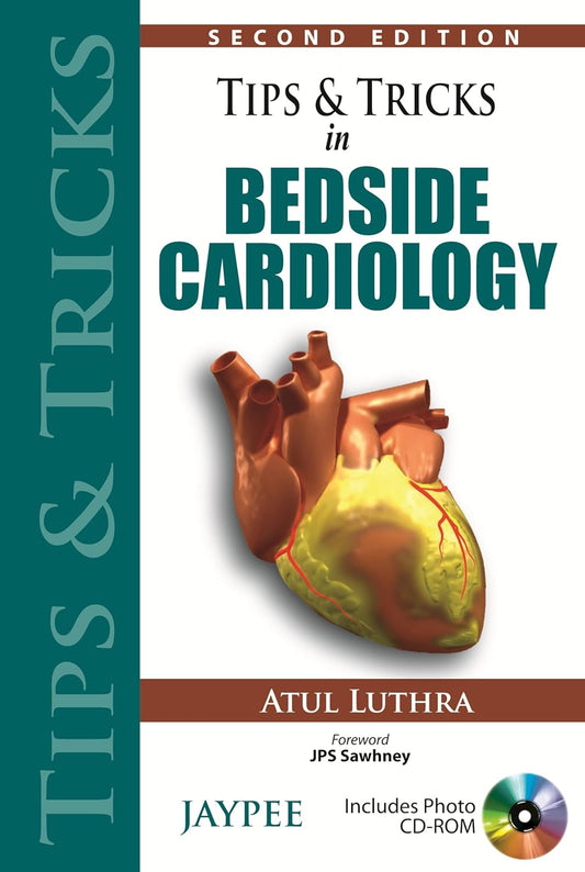 TIPS & TRICKS IN BEDSIDE CARDIOLOGY 2ND/2013 - ATUL LUTHRA