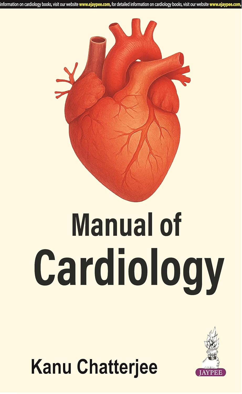 MANUAL OF CARDIOLOGY 1ST/2014 - KANU CHATTERJEE