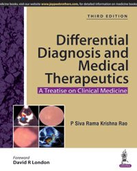 DIFFERENTIAL DIAGNOSIS AND MEDICAL THERAPEUTICS A TREATISE ON CLINICAL MEDICINE 3RD/2015 - SIVA RAMA KRISHNA RAO
