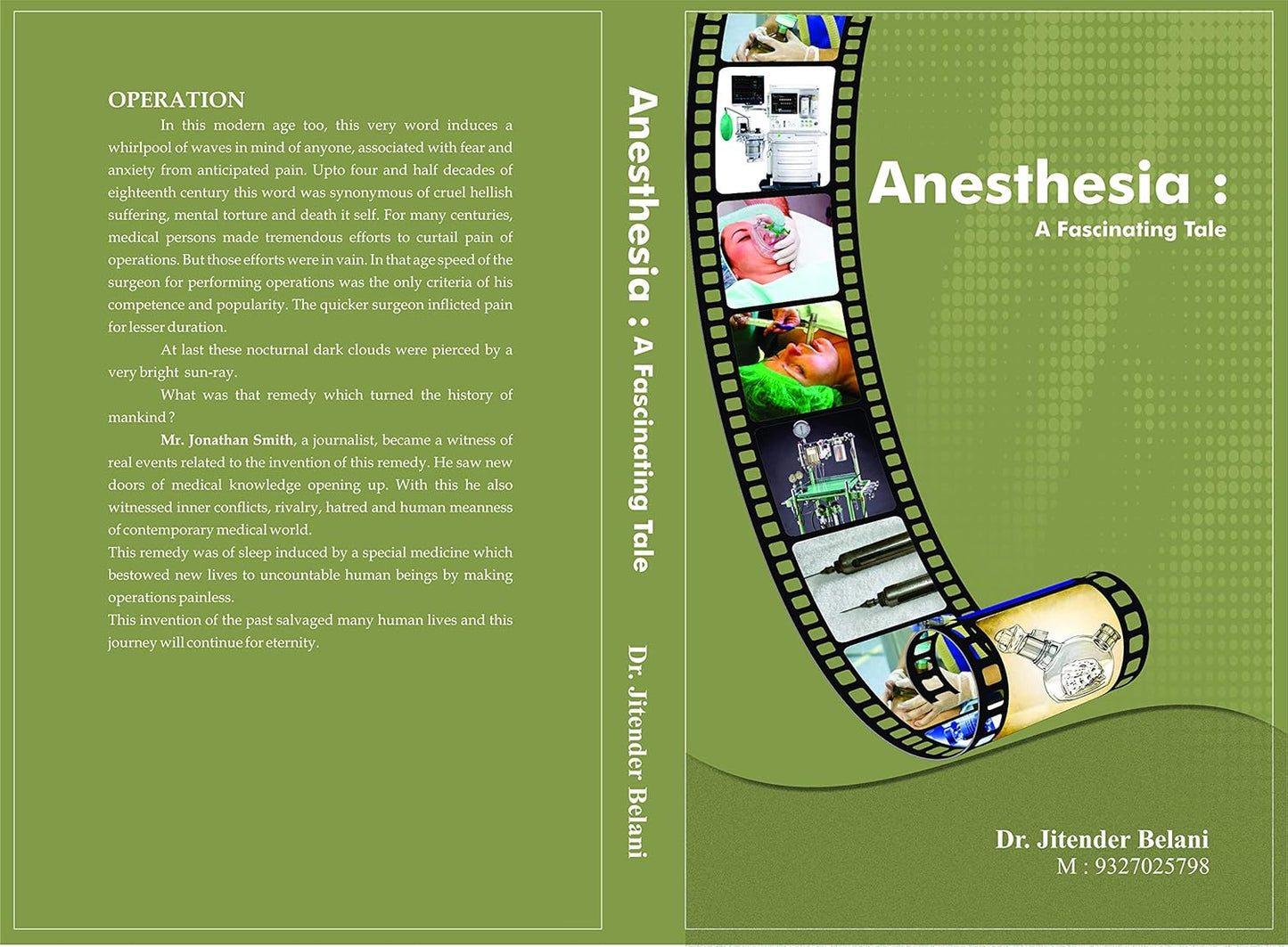 Anesthesia  A Fascinating Tale 1ST/2018 - JITENDRA BELANI