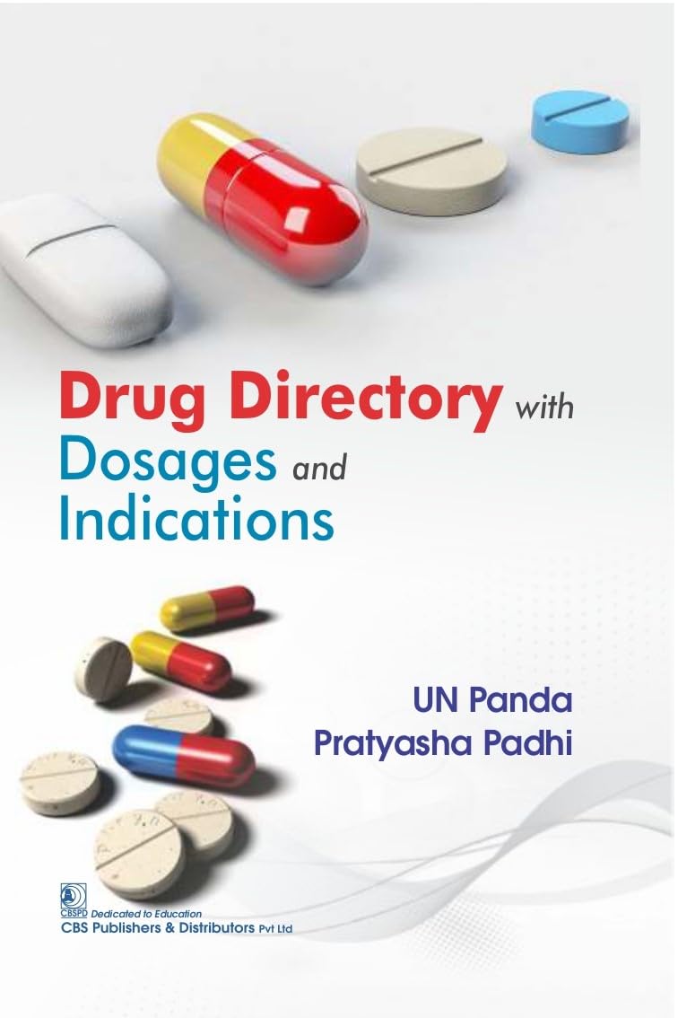 DRUG DIRECTORY WITH DOSAGES AND INDICATIONS 1ST/2023 - UN PANDA