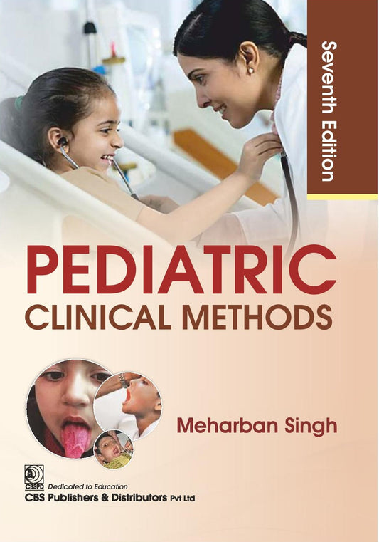 PEDIATRIC CLINICAL METHODS 7TH/2026 - MEHERBAN SINGH