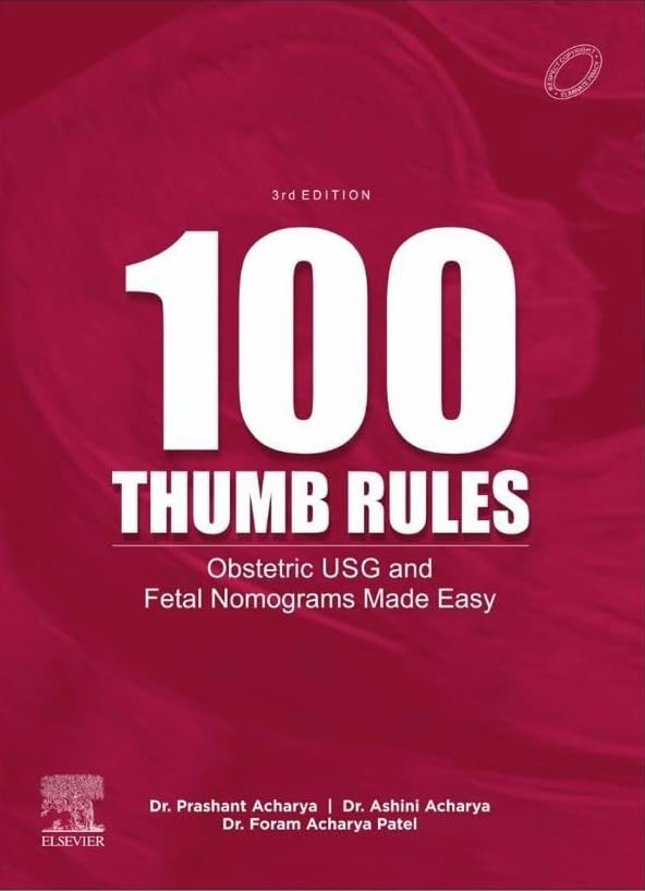 100 Thumb Rules Obstetrics USG & Fetal Nomograms Made Easy 3RD/2026 - PRASHANT ACHARYA