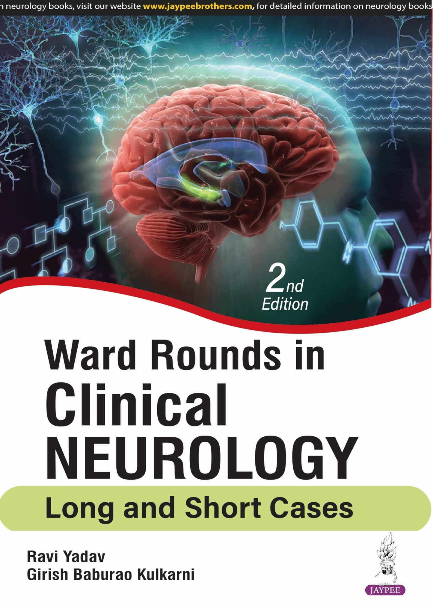 WARD ROUNDS IN CLINICAL NEUROLOGY LONG AND SHORT CASES 2ND/2024 - RAVI YADAV