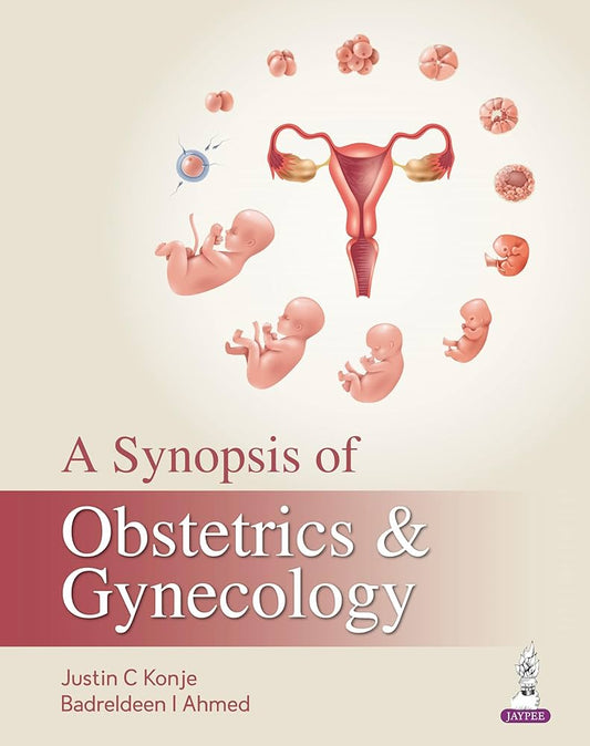 A SYNOPSIS OF OBSTETRICS & GYNECOLOGY, 1ST/2026 - JUSTIN C KONJE