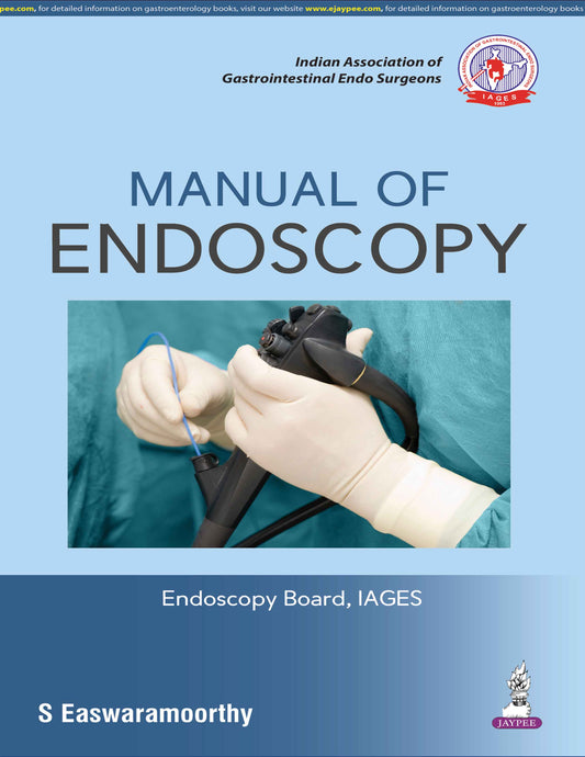 Manual of Endoscopy 1ST/2026 - S.EASWARAMOORTHY