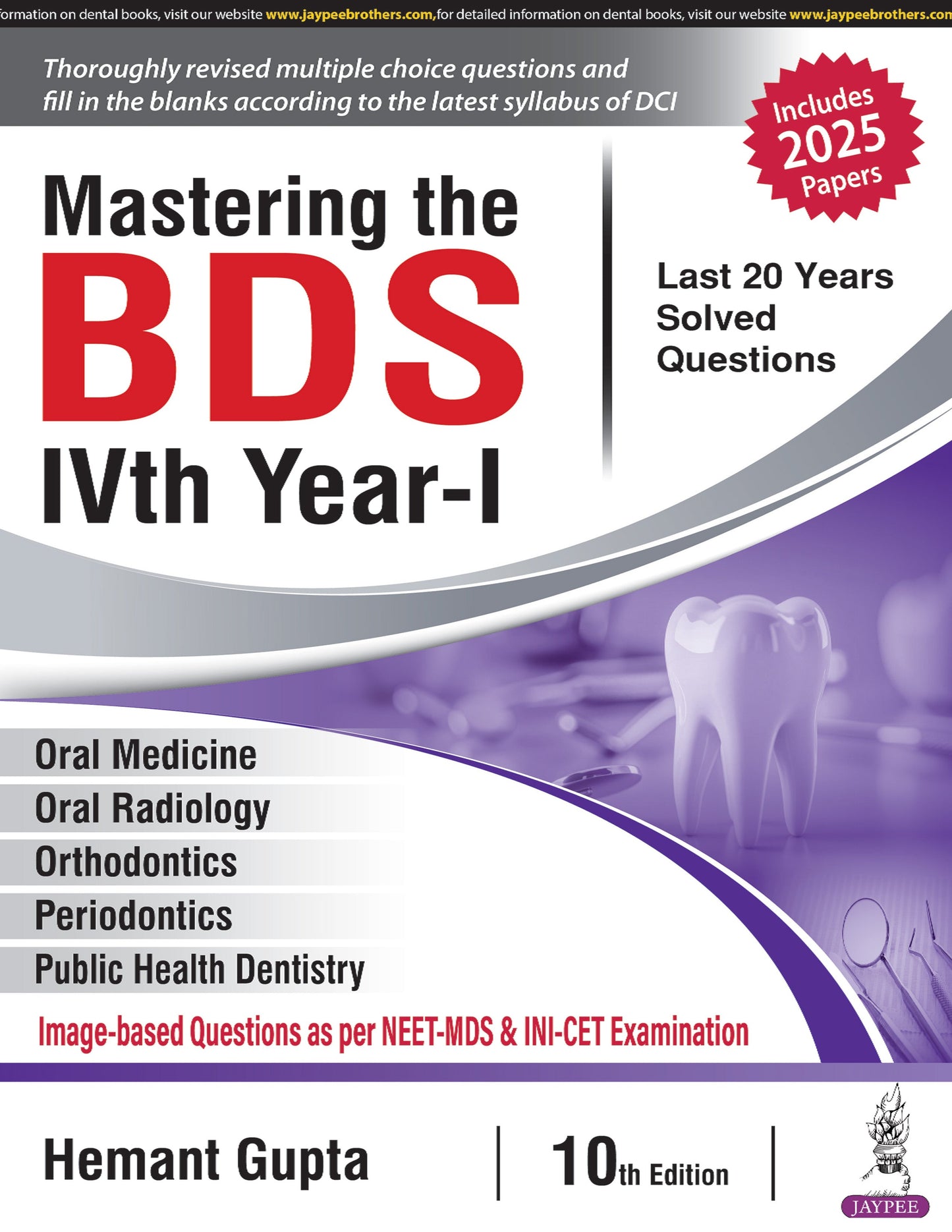 Mastering the BDS IVth Year- I 10TH/2025 - HEMANT GUPTA