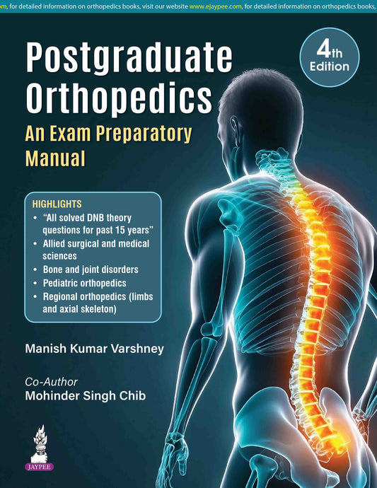 Postgraduate Orthopedics: An Exam Preparatory Manual 4TH/2026 - MANISHKUMAR VARSHNEY