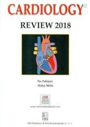 CARDIOLOGY REVIEW 2018 - DEV PAHLAJANI