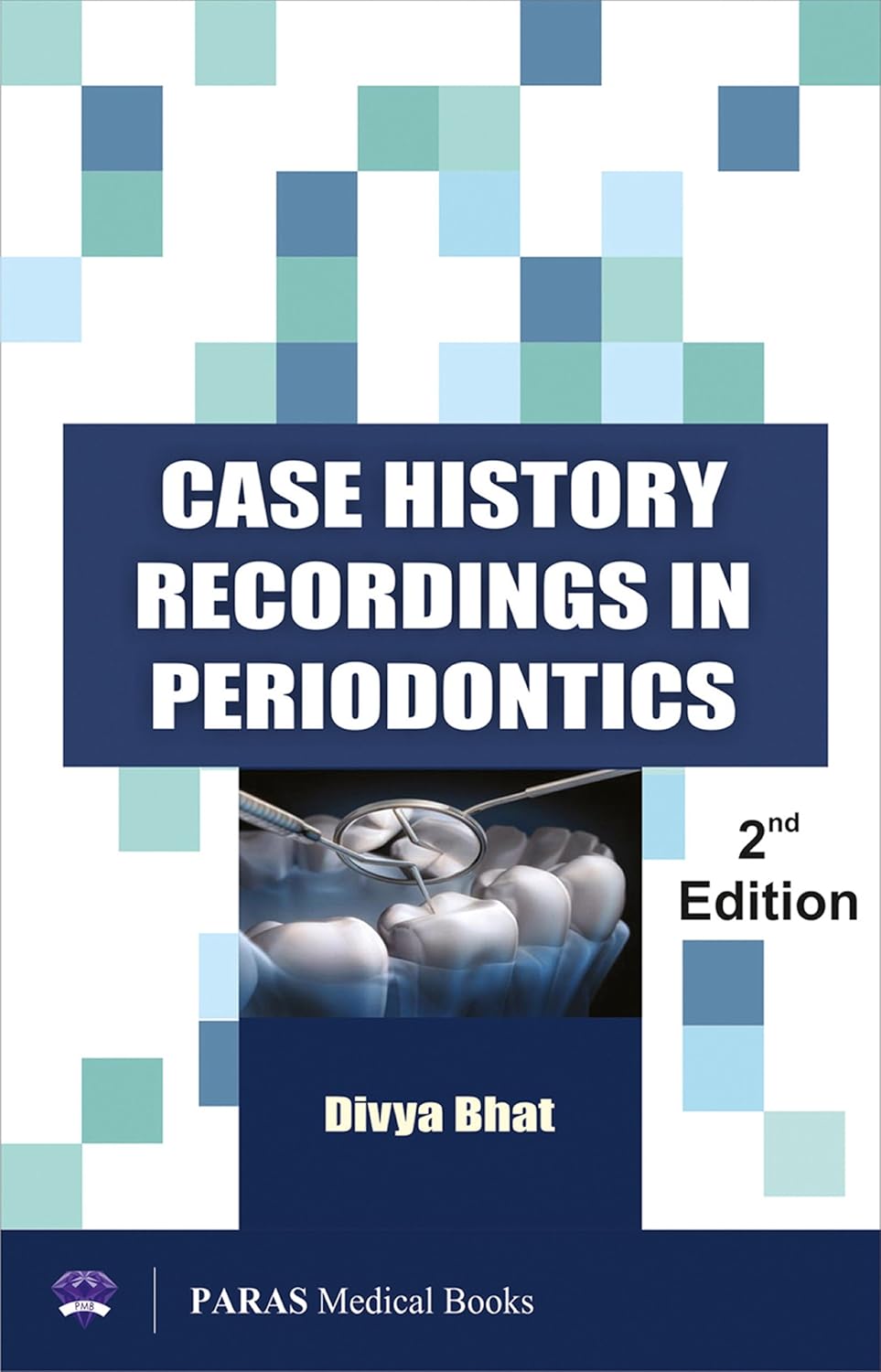 CASE HISTORY RECORDING IN PERIODONTOLOGY 2ND/2017 - DIVYA BHAT