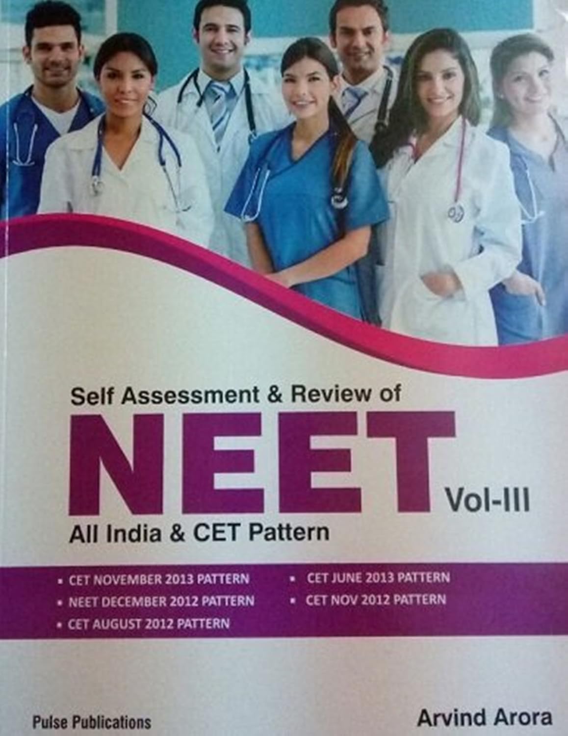 SELF ASSESSMENT AND REVIEW OF NEET ALL INDIA AND CET PATTERN VOL-III BY  - ARVIND ARORA