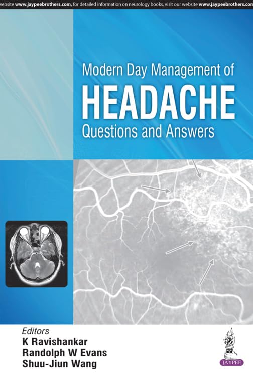 MODERN DAY MANAGEMENT OF HEADACHE 1ST/2017-K RAVISHANKAR