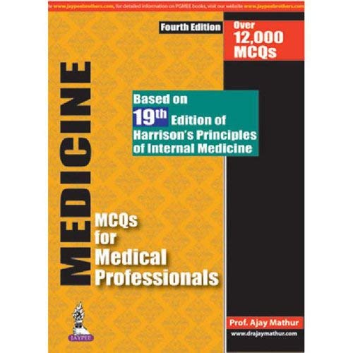 MEDICINE MCQS FOR MEDICAL PROFESSIONAL 4TH/2022 - AJAY MATHUR