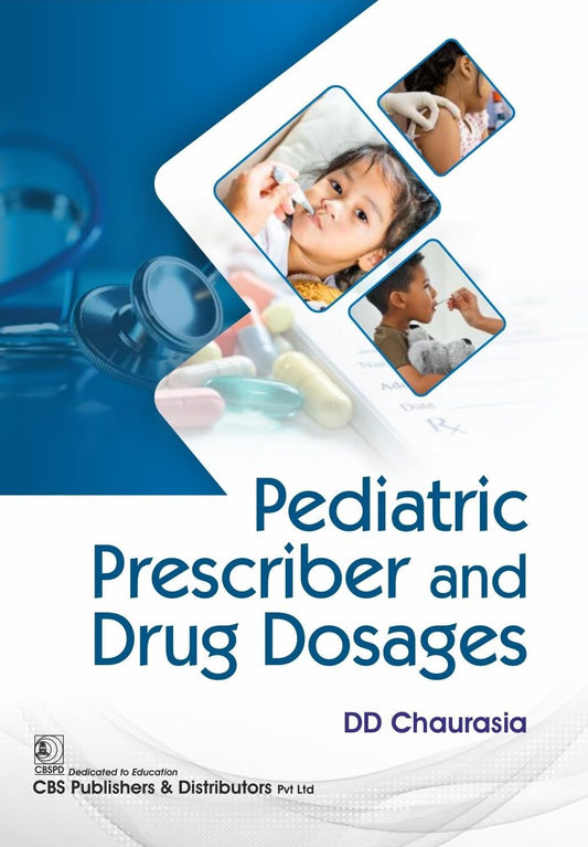 PEDIATRIC PRESCRIBER AND DRUG DOSAGES 1ST/2026 - DD CHAURASIA