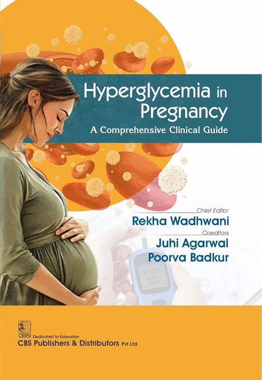 HYPERGLYCEMIA IN PREGNANCY 1ST/2026 - REKHA WADHWANI