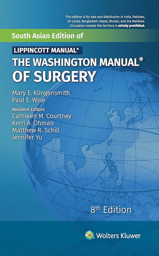 THE WASHINGTON MANUAL OF SURGERY - 8TH/2019 - MARY E KLINGENSMITH