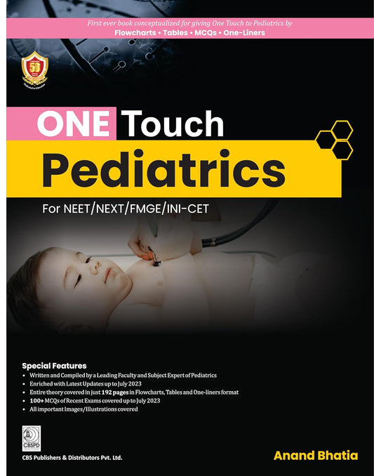 ONE TOUCH PEDIATRICS FOR NEET/NEXT/FMGE/INI-CET 1ST/2024 - ANAND BHATIA