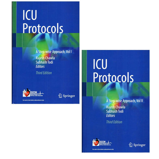 ICU PROTOCOLS A STEP WISE APPROACH (2 VOLS) 3RD/2025 - RAJESH CHAWLA, SUBHASH TODI
