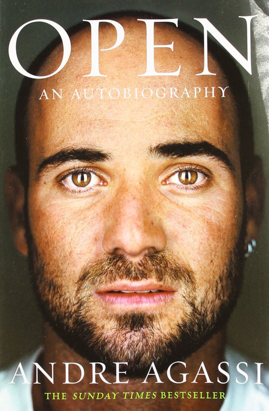 Open An Autobiography - ANDRE AGASSI
